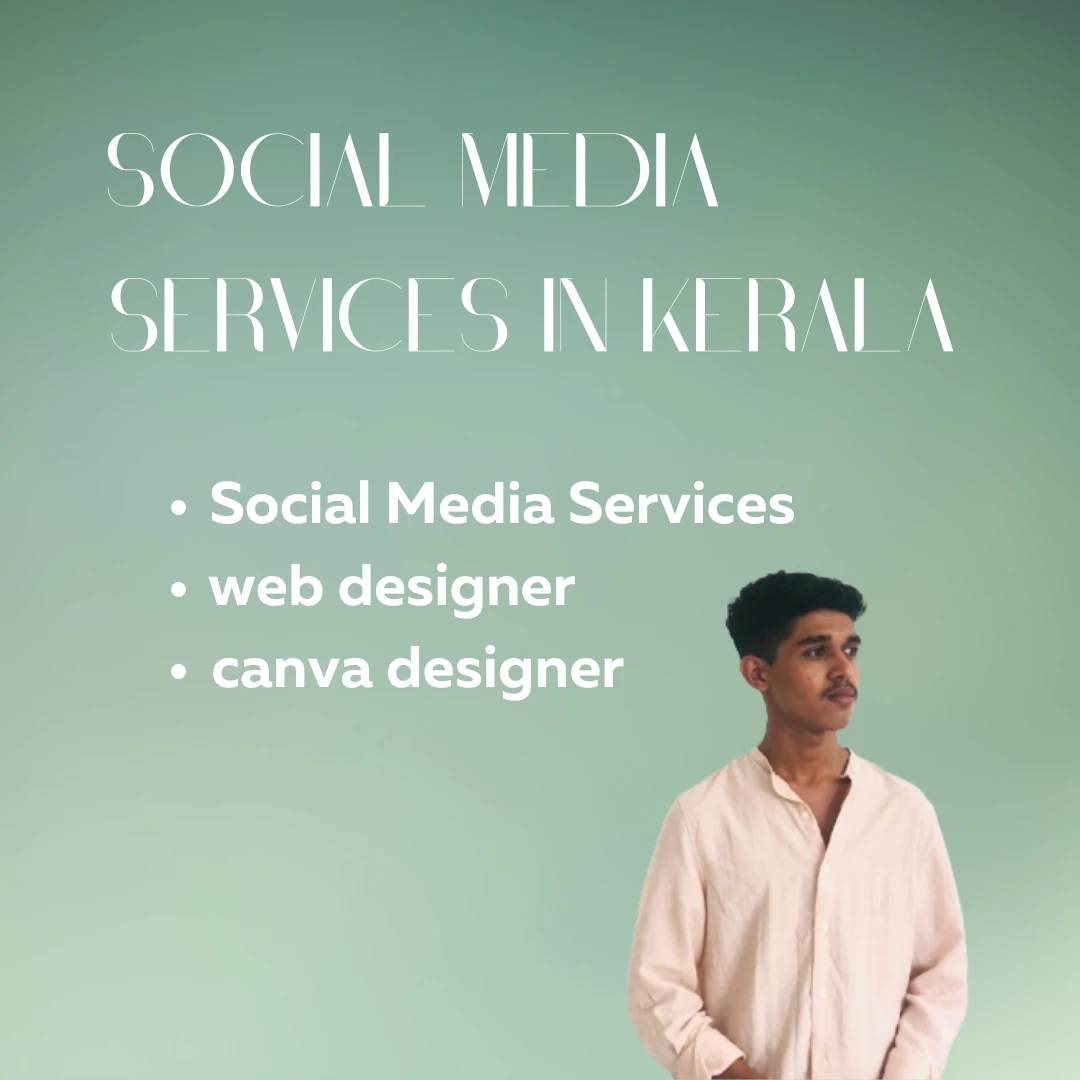 Shehin: Providing the Best Social Media Services in Kerala